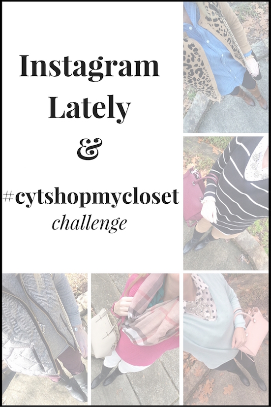 Instagram Lately + #cytshopmycloset (Trendy Wednesday Link-up #58)