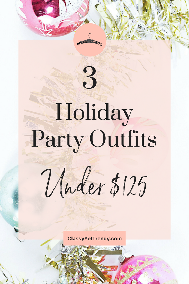 3 Holiday Party Outfits Under $125