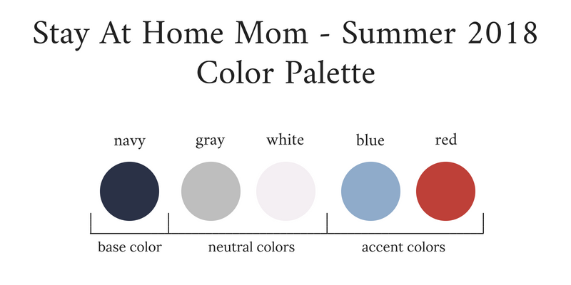 Stay At Home Mom Capsule Wardrobe Summer 2018 Color Palette