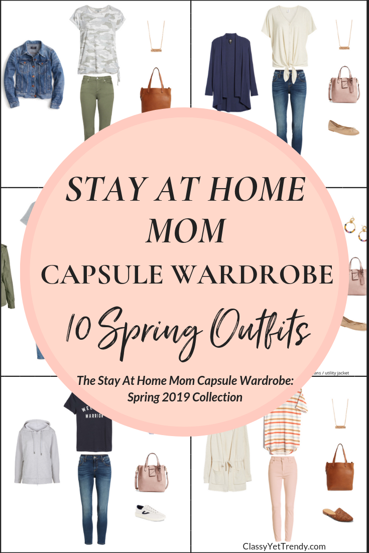 The Stay At Home Mom Spring 2019 Capsule Wardrobe Preview + 10 Outfits