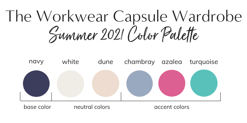 Workwear Capsule Wardrobe Summer 2021 Color Palette
